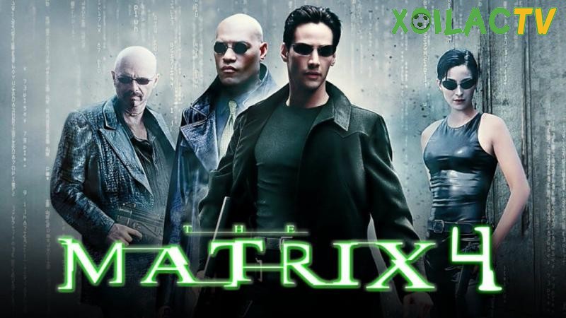 The Matrix 4 - Ma trận 4